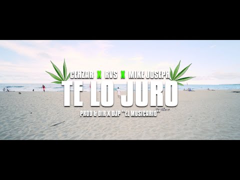 CEHZAR ❌ RVS ❌ MIKE JOSEPH - Te Lo Juro (Video Oficial) 2021