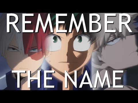 My Hero Academia Amv - Remember The Name