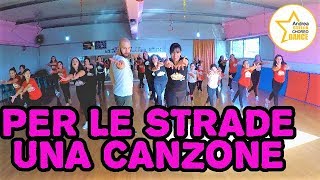 PER LE STRADE UNA CANZONE || Eros Ramazzotti Ft. Luis Fonsi || balli di gruppo 2019 || coreografia