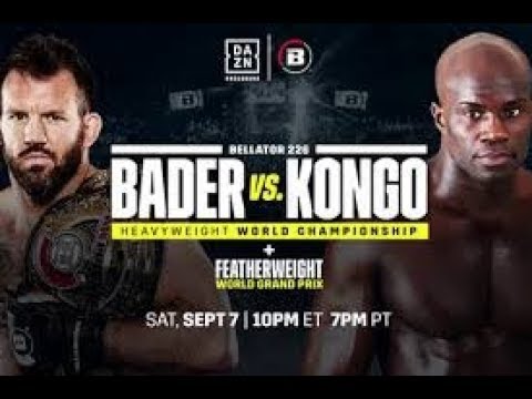 BELLATOR 226 BADER vs KONGO Play by play & Live results
