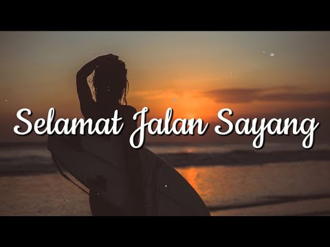 Selamat Jalan Sayang - Asbak Band (Lirik)