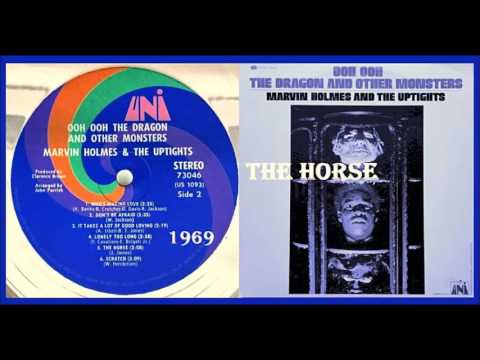 Marvin Holmes & The Uptights - The Horse