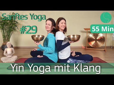 Sanftes Yoga #29 - Yin Yoga mit Klang -  ideal auch für Senioren & Anfänger