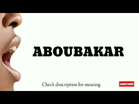 How to pronounce Aboubakar
