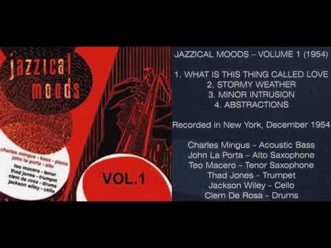 Charles mingus  - Jazzical moods volumen1 .1954
