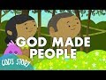 God Made People L God S Story