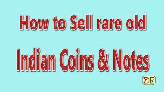 How to sell Rare Old Indian Coins & Notes? | How to fix the price of rare old coin?