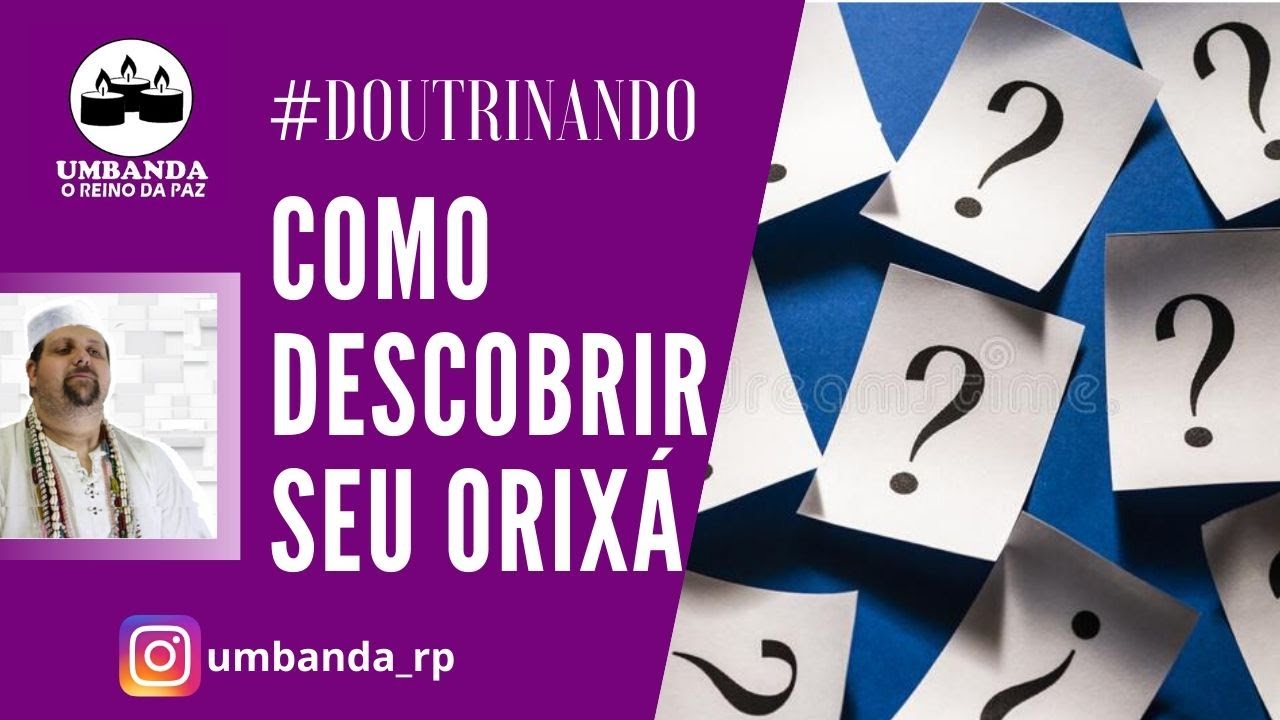 #doutrinando 06 “Saiba como Descobrir o Seu Orixá"