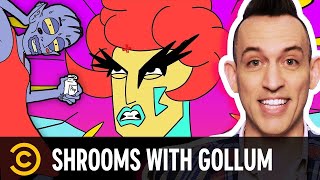 Acid Betty's Shroom Trip Ended with Gollum in a Hotel Room - Tales from the Trip