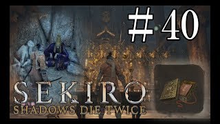 #40【SEKIRO 隻狼】実況プレイ 仙峯寺破り その③ [境内から本堂マデ]