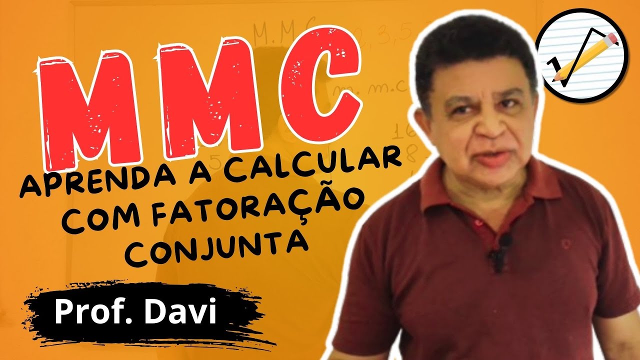 Aprenda a Calcular o Mínimo Múltiplo Comum (MMC) com Fatoração Conjunta | 2 Exemplos Práticos