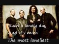 System of a down - Lonely day - Lyrics 
