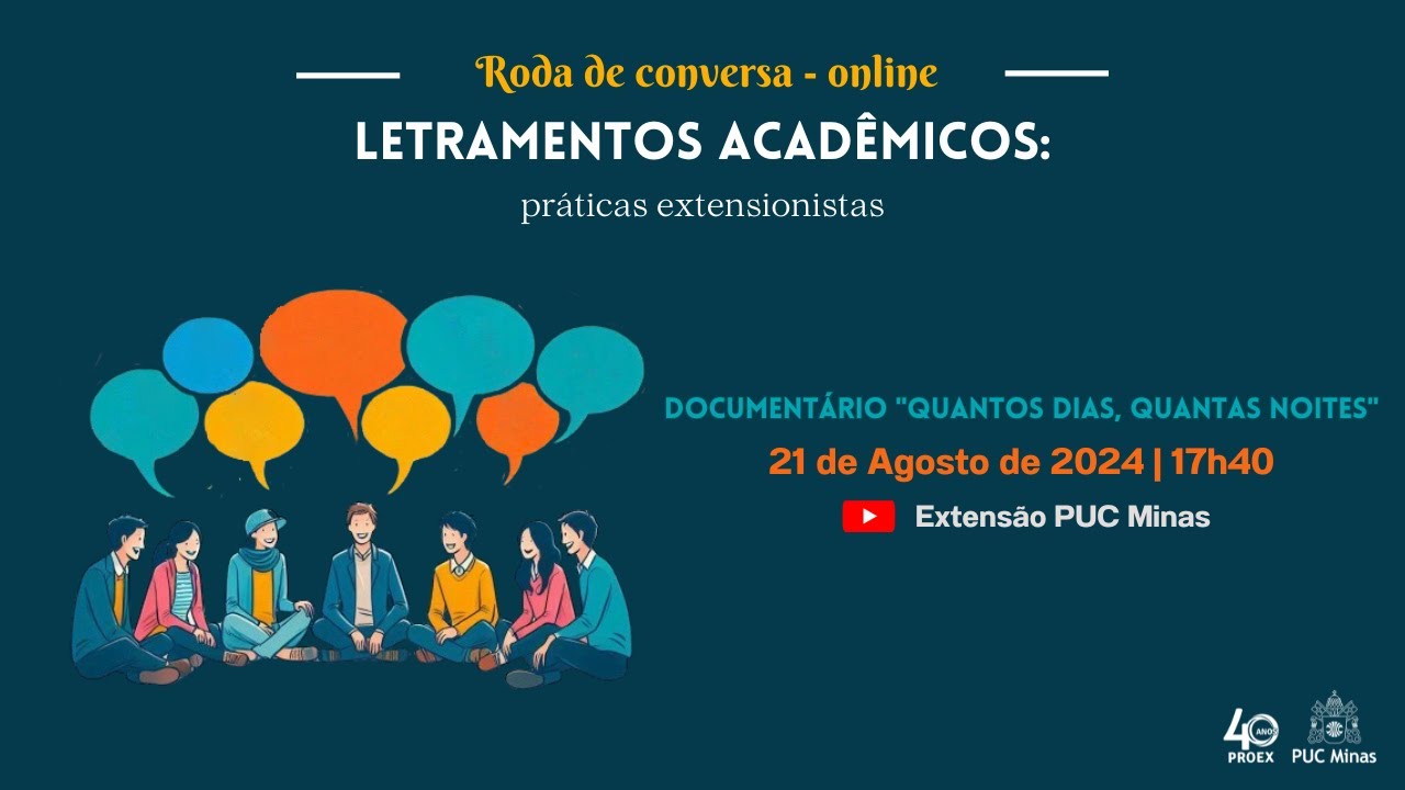 Letramentos Acadêmicos: Práticas Extensionistas - Documentário "Quantos dias, Quantas noites"