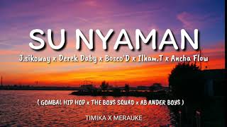 Download lagu SU NYAMAN - GOMBAL HIP HOP X THE BOYS SQUAD X AB ANDER BOYS mp3 Download lagu SU NYAMAN - GOMBAL HIP HOP X THE BOYS SQUAD X AB ANDER BOYS mp3