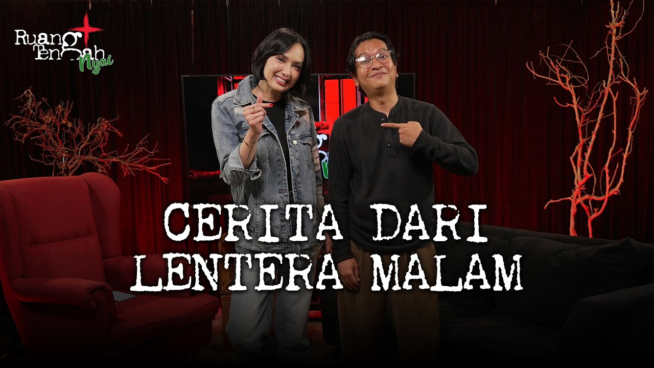 Lentera Malam Cerita Pengalaman Mistis hingga Mimpi Besar | RTN