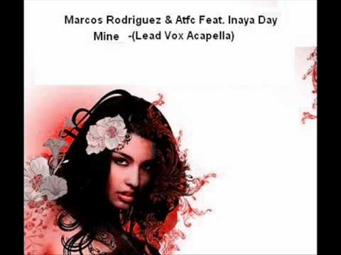 Marcos Rodriguez & Atfc Feat. Inaya Day - Mine -(Lead Vox Acapella)
