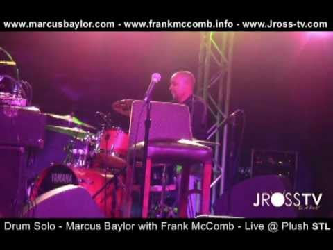 James Ross @ (Drum Solo) Marcus Baylor with Frank McComb - Live @ Plush STL - www.Jross-tv.com