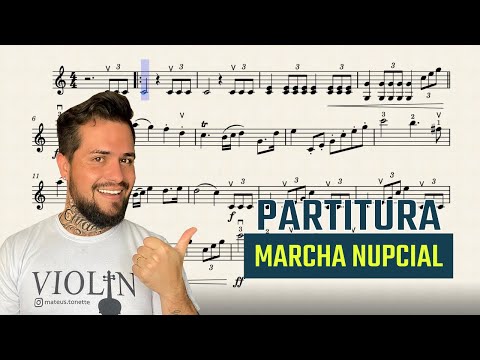 Partitura Marcha Nupcial para Violino -  Versão Violinista Mateus Tonette
