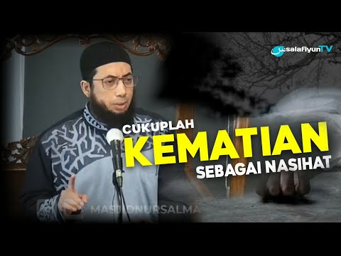 Cukuplah Kematian Sebagai Nasihat 🔵 Ustadz Dr. Khalid Basalamah, Ma