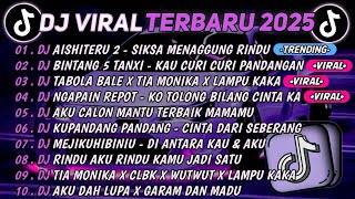 Download lagu DJ TIKTOK TERBARU 2025🎵DJ AISHITERU 2 - SIKSA MENAGGUNG RINDU🎵DJ BINTANG 5 TENXI - KAU CURI CURI  mp3 Download lagu DJ TIKTOK TERBARU 2025🎵DJ AISHITERU 2 - SIKSA MENAGGUNG RINDU🎵DJ BINTANG 5 TENXI - KAU CURI CURI  mp3