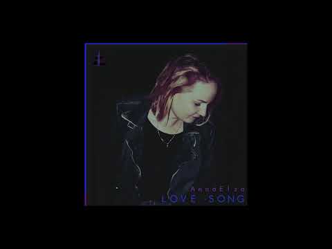 AnnaElza - LOVE SONG