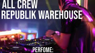 Download lagu DJ JIMMY- ALL CREW REPUBLIK WAREHOUSE .sep 2020 mp3 Download lagu DJ JIMMY- ALL CREW REPUBLIK WAREHOUSE .sep 2020 mp3