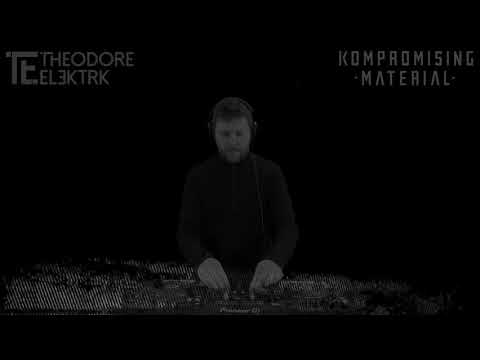 Kompromising Material 003 - Theodore Elektrk - Dark Techno DJ Mix