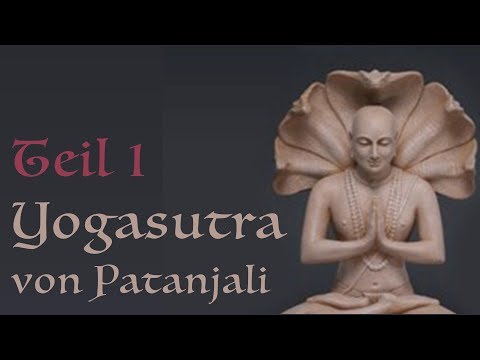 Yoga-Sutra von Patanjali - Die Wissenschaft der Erleuchtung - einfach erklärt
