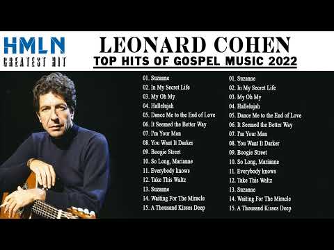 Leonard Cohen Greatest Hits Playlist 2022 - Leonard Cohen Full Album 2022 - Best of Leonard Cohen