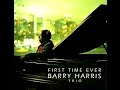 Barry Harris Trio - To Walter Davis Jr. with Love