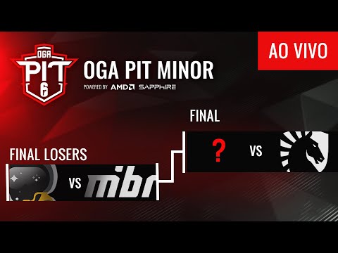 OGA PIT TOM CLANCY’S RAINBOW SIX® MINOR - FINAL DA LOSERS & GRANDE FINAL