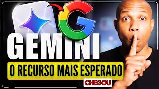 😱 O Google apelou! O Gemini agora faz o IMPOSSÍVEL e ACABA de liberar o RECURSO mais pedido