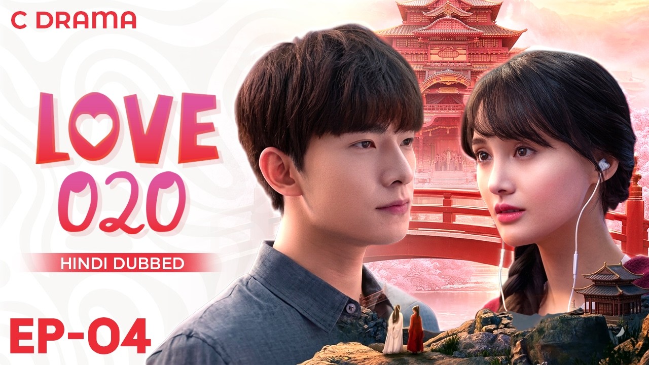 Love O2O – Ep #04 | Hindi Dubbed C Drama | English Subtitles | Chinese Romantic Web Series