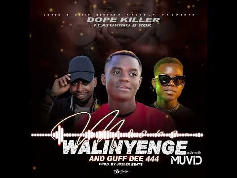 DOPE KILLER FT B ROX X GUFF DEE 444 MWONO WALINYENGE(OFFICIAL MUSIC AUDIO)