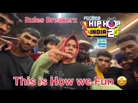Behind the scene Hip Hop India 2 This is How We Rehearse & Fun | Rules Breakerz | Ram Bist