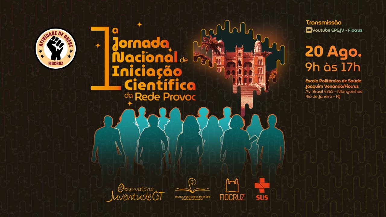 1ª Jornada Nacional da Rede de Iniciação Científica do Provoc/Fiocruz