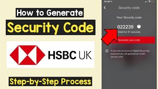 Generate Security Code HSBC | Get HSBC Security Number | HSBC App Security Code Feature |Transaction