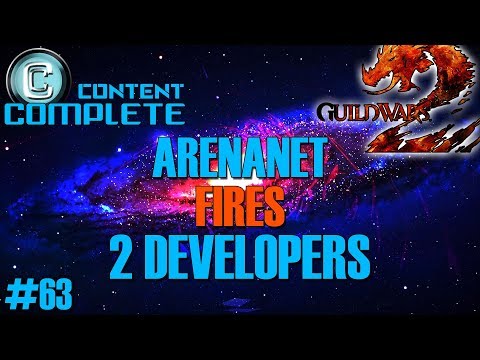 Content Complete Podcast - ArenaNet Fires 2 Devs! | #63
