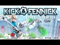 Трейлер Kick & Fennick