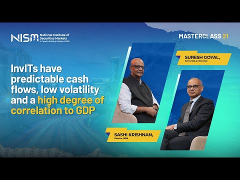 #NISMMasterclass 21: InvITs have predictable cash flows and low volatility | Suresh Goyal