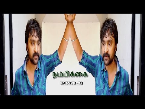 Nambikkai - Episode 32 (15/08/2014)