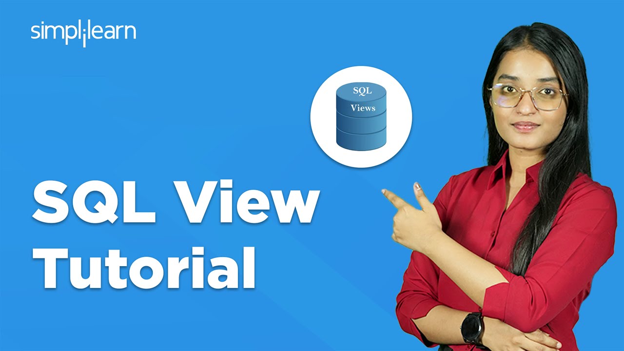 View In SQL | SQL View Tutorial | Type Of SQL View | View In SQL Explained | Simplilearn