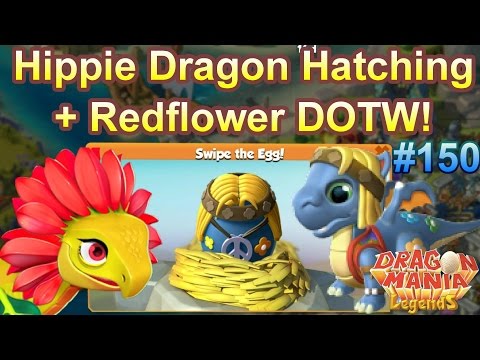 Hippie Dragon Hatching + Redflower New DOTW! - Dragon Mania Legends #150