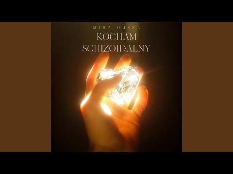 Kocham schizoidalny
