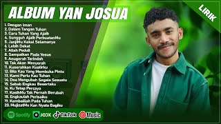 Download lagu DENGAN IMAN - YAN JOSUA FULL ALBUM (LIRIK) | DALAM TANGAN TUHAN || LAGU ROHANI KRISTEN TERBARU 2024 mp3