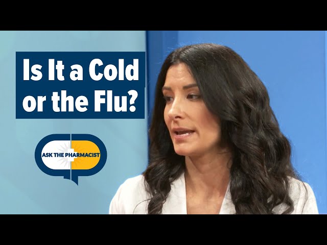 Thumbnail for video titled: Cold or Flu? How to Tell the Difference | Ask the Pharmacist with Dr. Shannon Yarosz