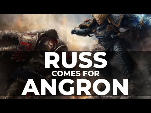 THE NIGHT OF THE WOLF! ANGRON V RUSS!