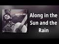 Woody Guthrie // Along in the Sun and the Rain