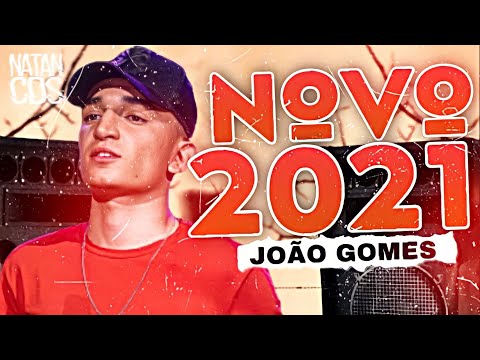 JOÃO GOMES 2021 - MÚSICAS NOVAS - REPERTÓRIO NOVO - PISEIRO PAREDÃO 2021 )