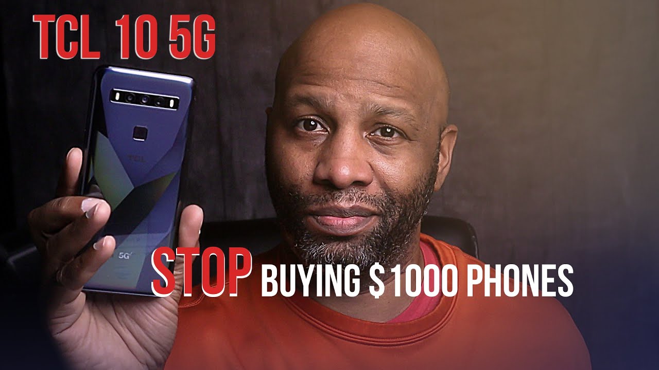 STOP Buying $1000 Smartphones: TCL 10 5G Review